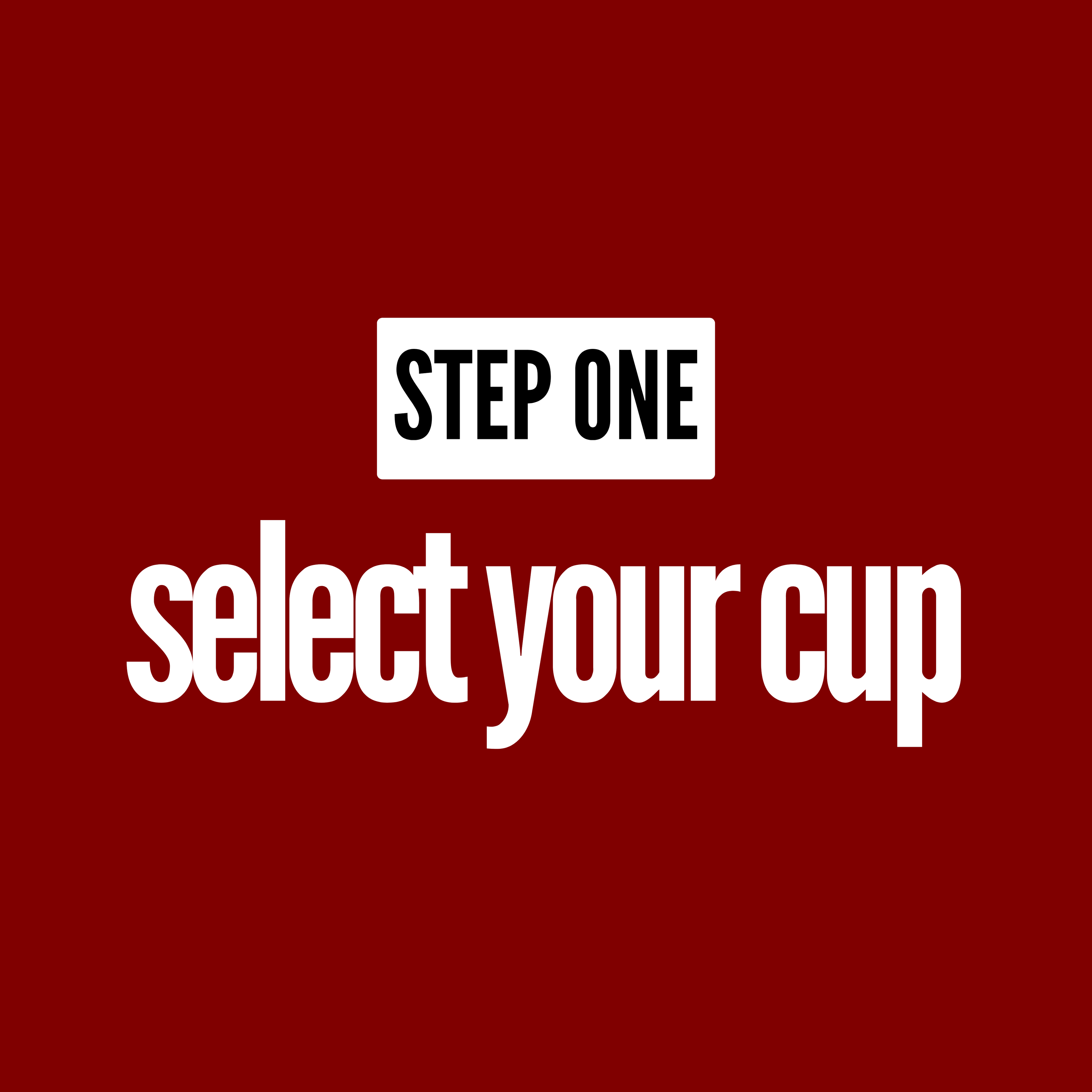 select your cup